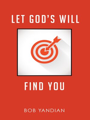 cover image of Let God's Will Find You